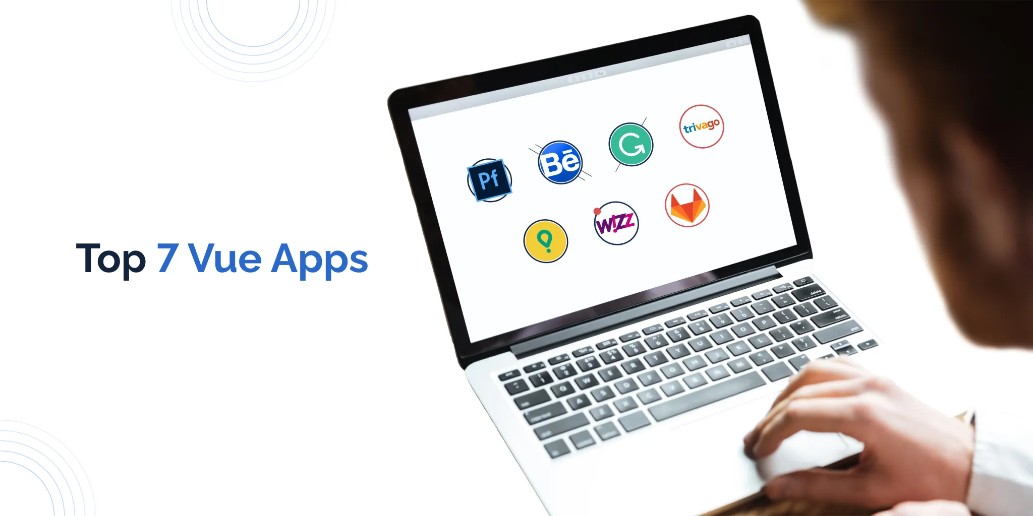 Top 7 Vue Apps