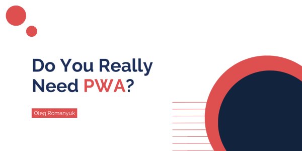 4 Questions to See if You Need PWA