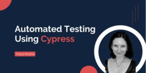 How to Automate Testing of Web Applications Using the Cypress Framework
