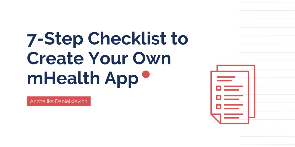 7-Step Checklist to Create Your Own mHealth App