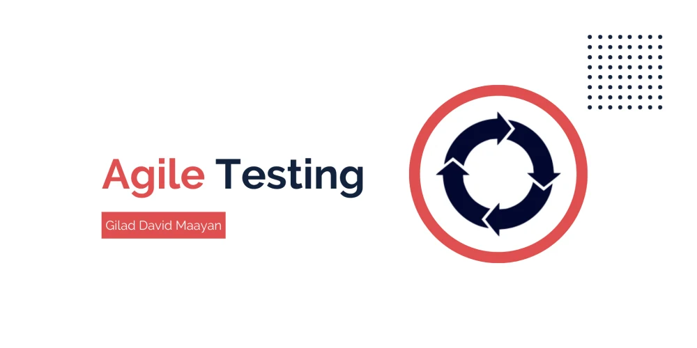 Agile Testing: How to Ensure High Quality Software