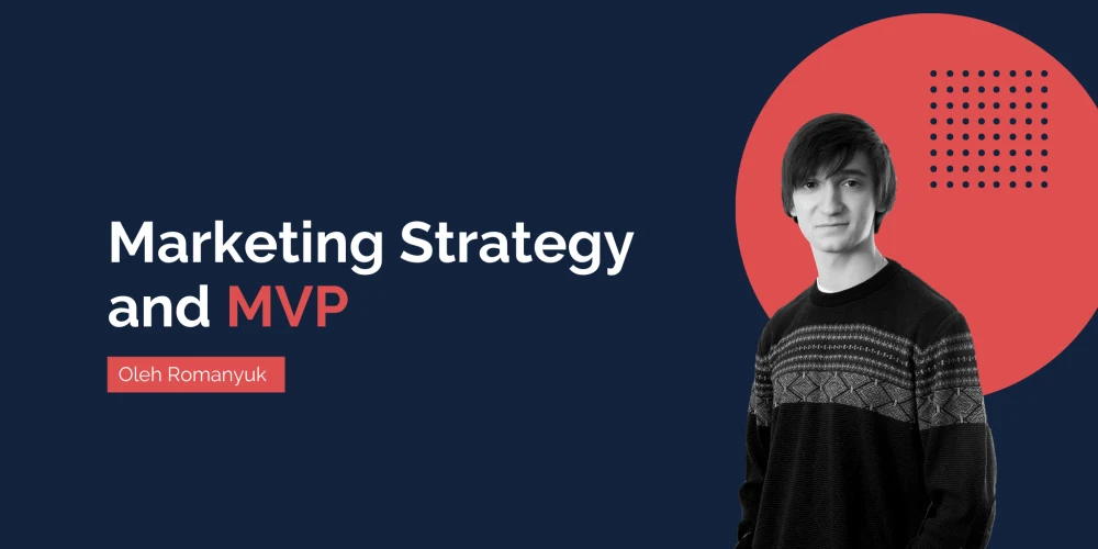 Successful MVPs Have a Key Component: Marketing Strategy
