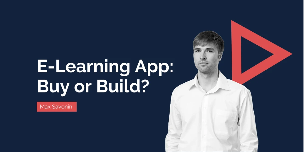 Should You Buy a Ready-Made E-Learning Solution or Develop a Custom One?