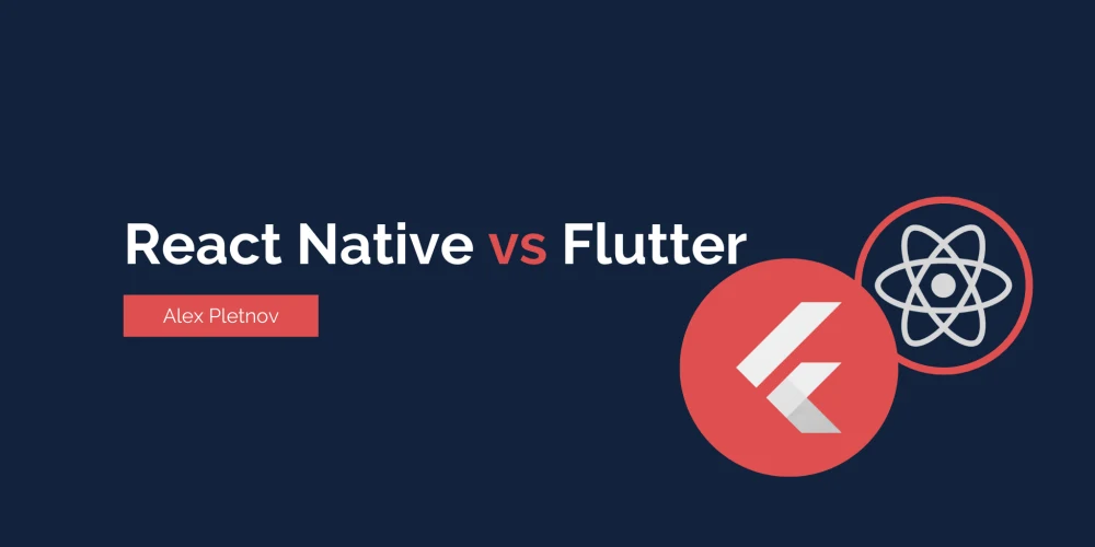 Flutter vs React Native: Choosing the Best Framework for Cross-Platform Development