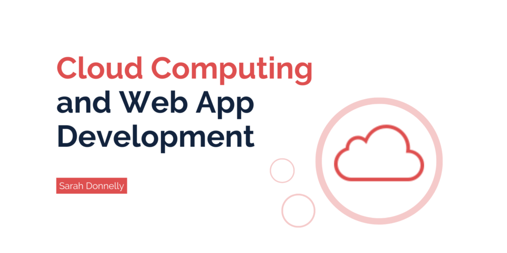 Important Ways Cloud Computing Improves Web App Development