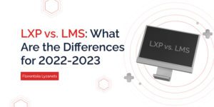 LXP-vs.-LMS-What-Are-the-Differences-for-2022-2023