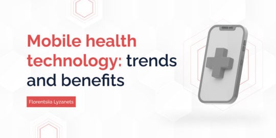 Mobile Technology in Healthcare: Trends And Benefits