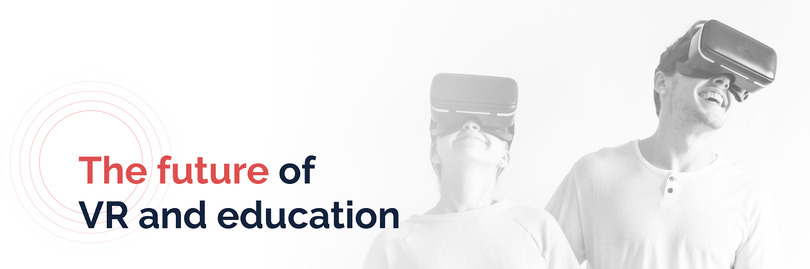 The Future of Virtual Reality and Education