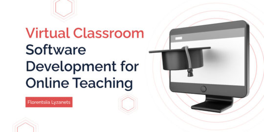 Virtual Classroom Software Development for Online Teaching