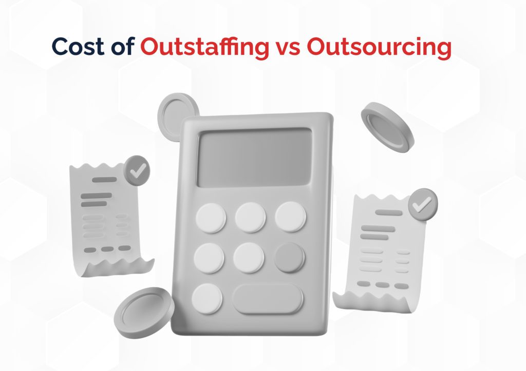 Cost of Outstaffing vs Outsourcing