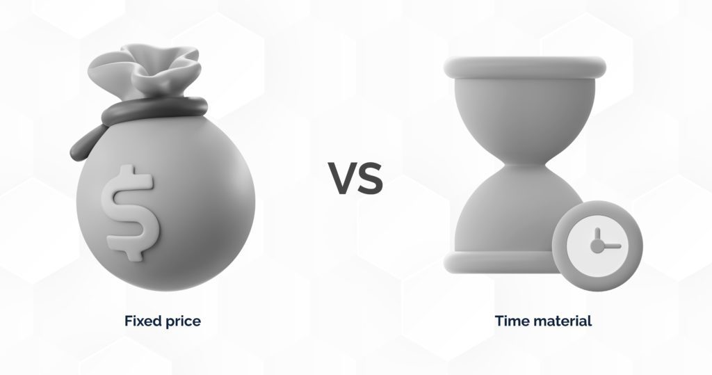 Fixed price vs Time & material