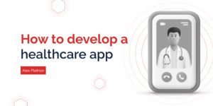 How to develop a healthcare app - cover image