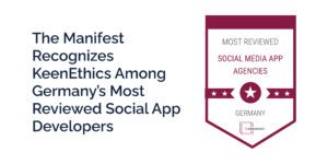 The Manifest Recognizes KeenEthics Among Germany’s Most Reviewed Social App Developers