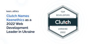 Clutch Names Keenethics as a 2022 Web Development Leader in Ukraine