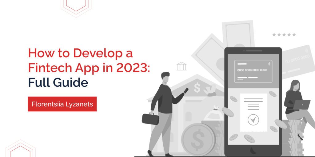 <strong>How to Develop a Fintech App in 2023: Full Guide</strong>