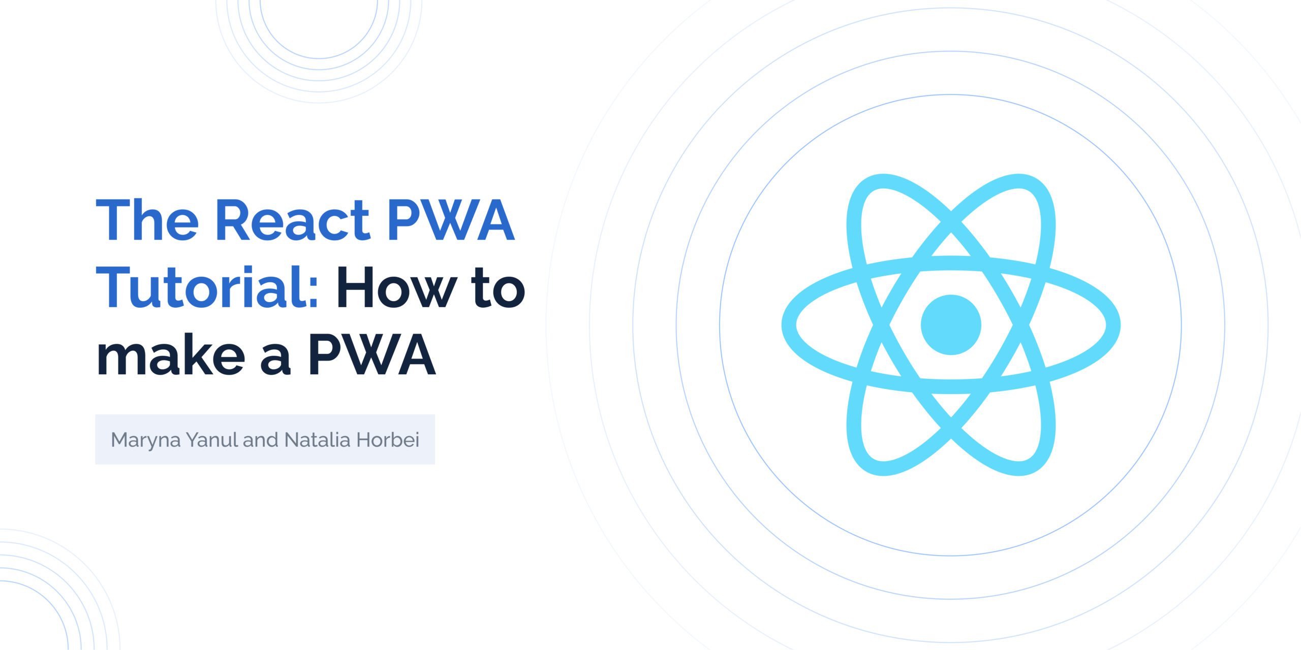 The React PWA Tutorial: How to Build a Progressive Web App (PWA