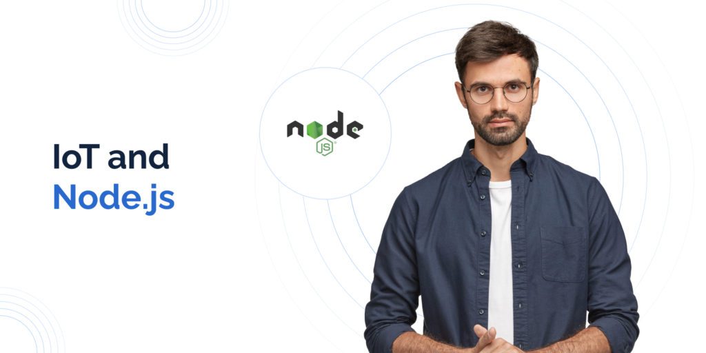 IoT and Node.JS: How to Catch the Opportunity?