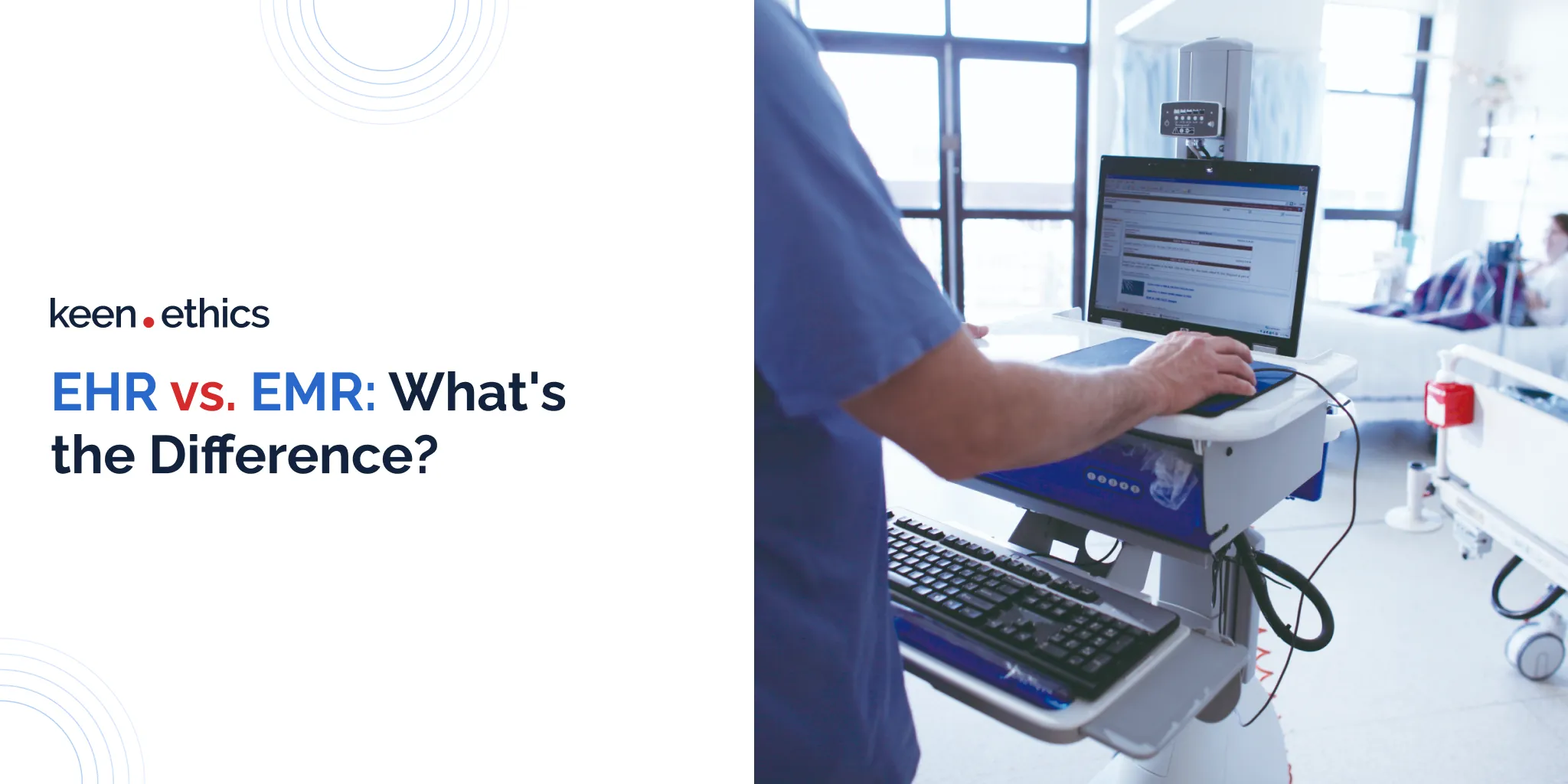 EHR vs. EMR: What's the Difference