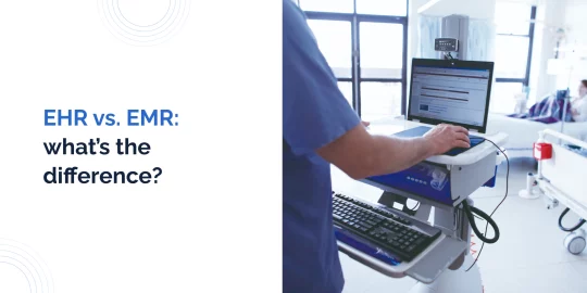 EHR vs. EMR: What’s the Difference?