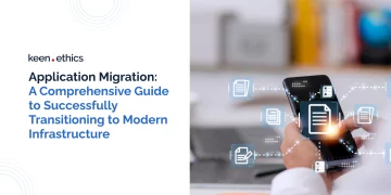 Application Migration: A Comprehensive Guide to Successfully Transitioning to Modern Infrastructure