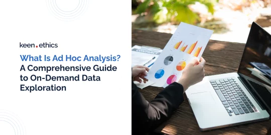 What Is Ad Hoc Analysis? A Comprehensive Guide to On-Demand Data Exploration