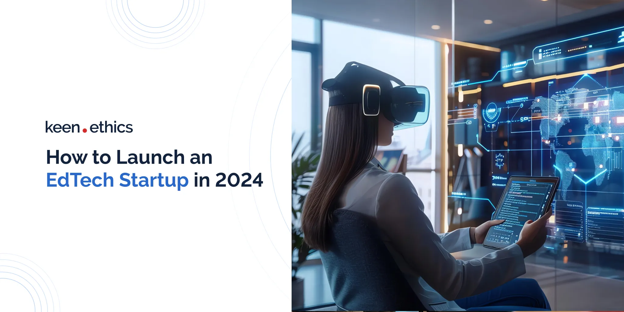 How to Launch an EdTech Startup in 2024