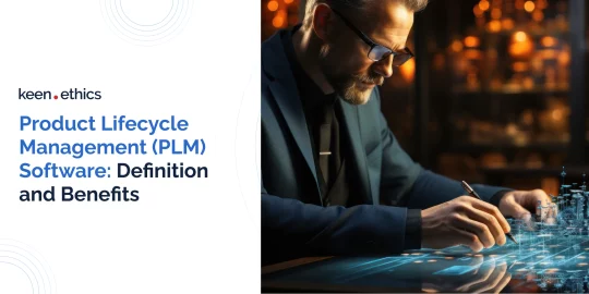 Product Lifecycle Management (PLM) Software: Definition and Benefits
