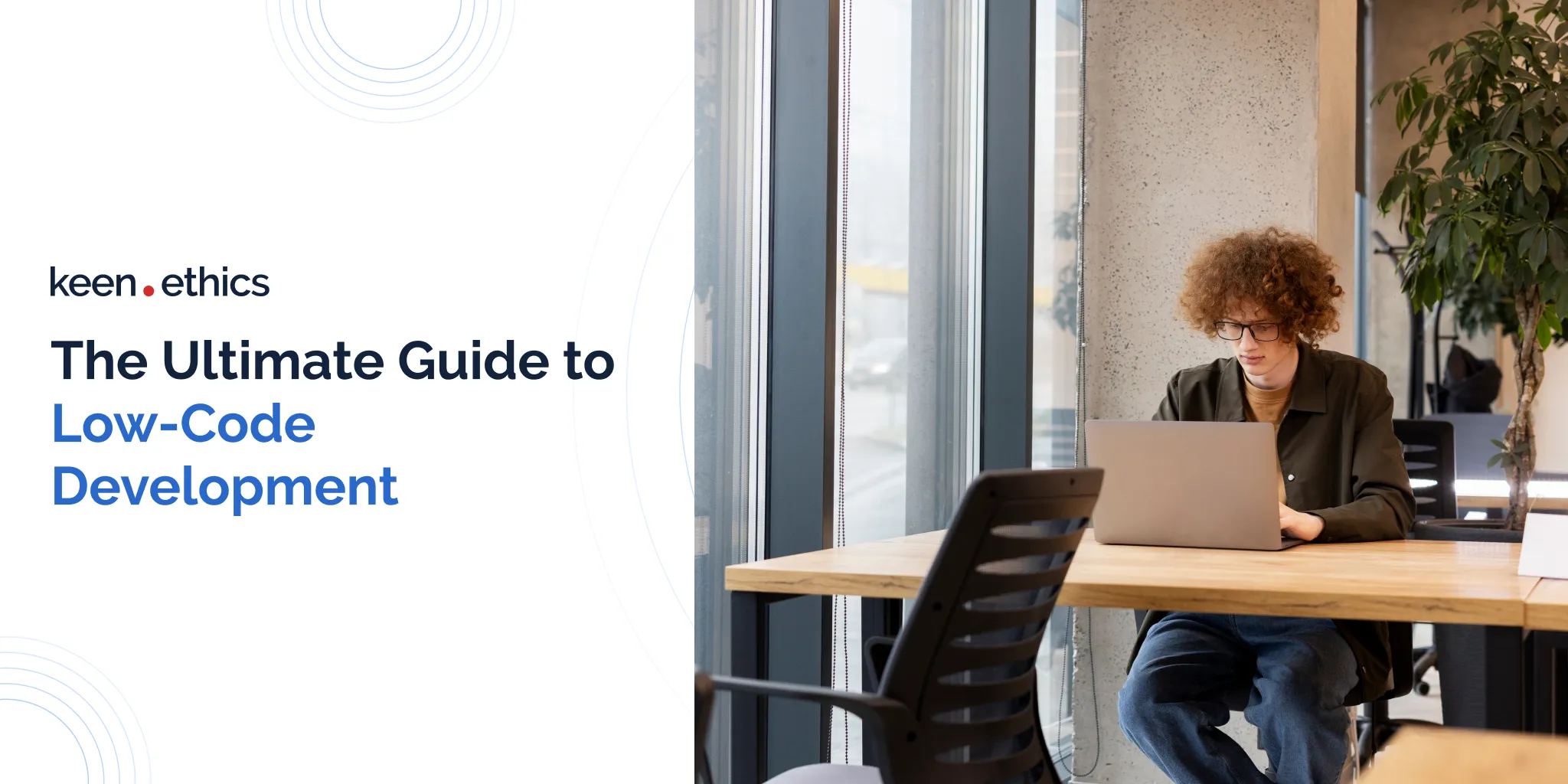 The Ultimate Guide to Low-Code Development